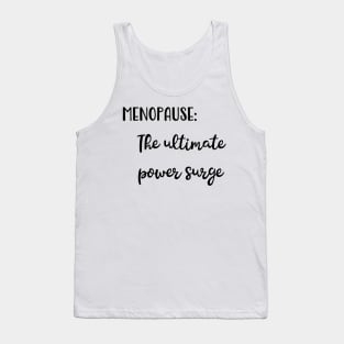 Menopause: The Ultimate Power Surge Tank Top